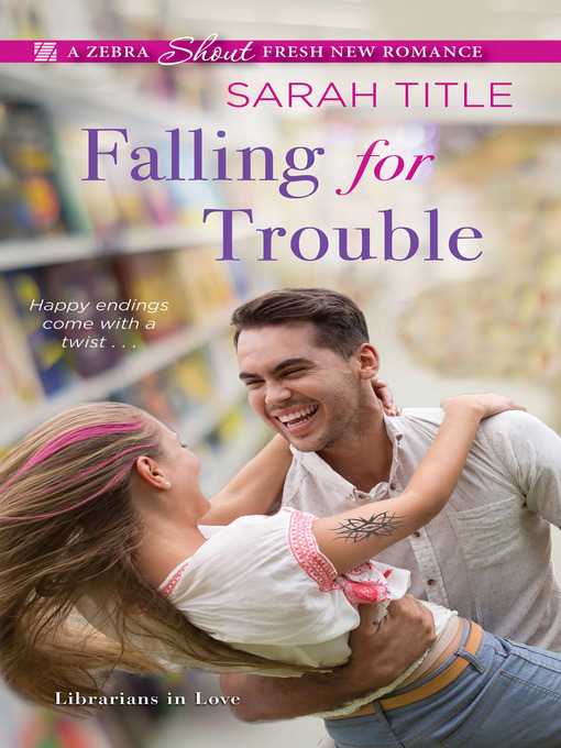 Title details for Falling for Trouble by Sarah Title - Available